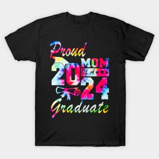 Tie Dye Proud Mom of a 2024 Graduate Class of 2024 Senior T-Shirt